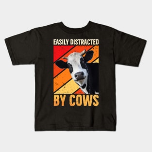 Easily Distracted By Cows Funny Cow Farmer Women Men Farm Kids T-Shirt